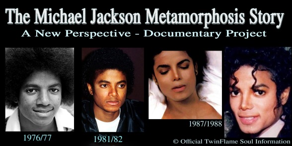 The Michael Jackson Metamorphosis Story- A New Perspective (Documentary Tribute Project) ©